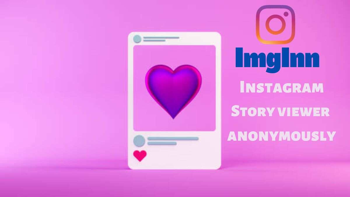 Imginn: Download Instagram Stories and Reels Anonymously